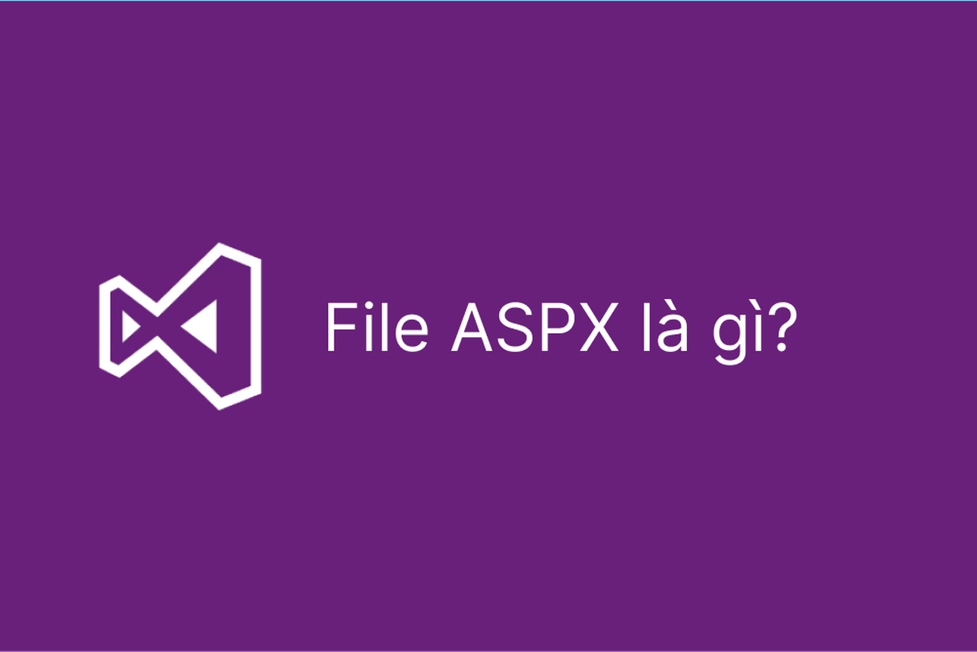 File ASPX là gì?