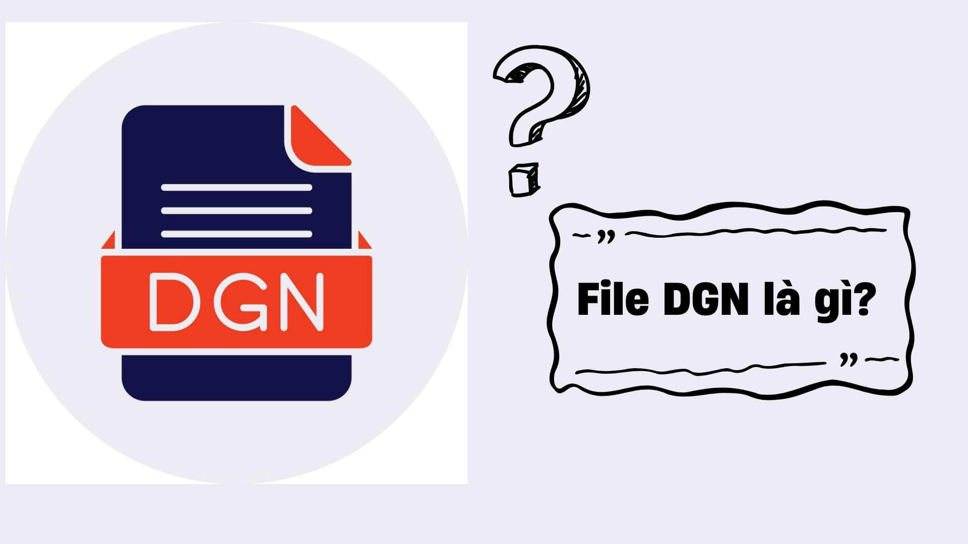 File DGN là gì?