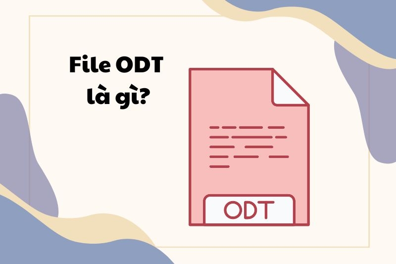 File ODT là gì? So sánh sự khác biệt của file Word và ODT - Wiki File